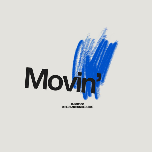 DJ GR3CO – Movin