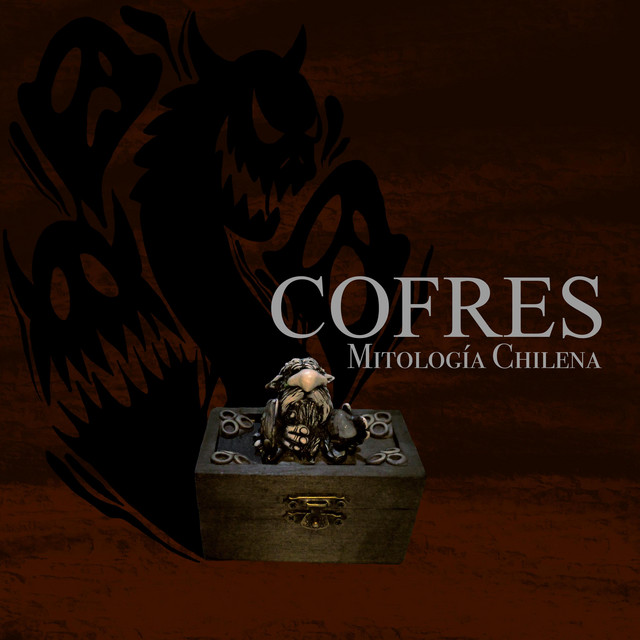 Cofres: Mitología Chilena