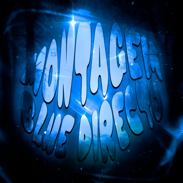 MONTAGEM BLUE DIRECTO - SLOWED