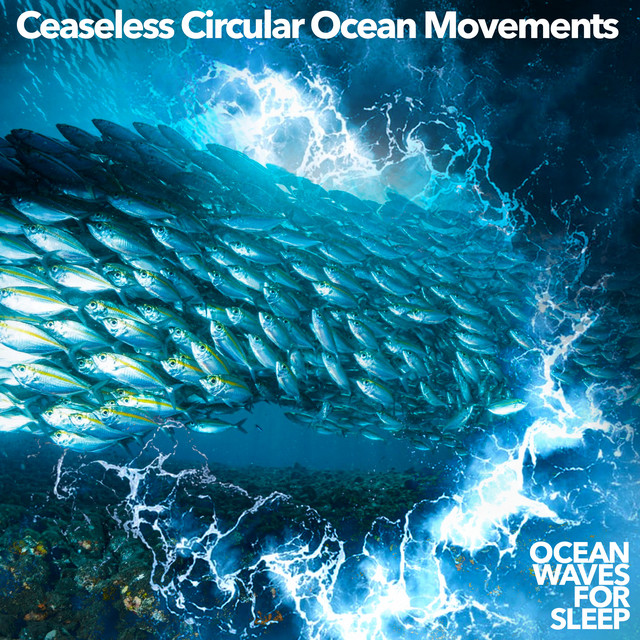 Ceaseless Circular Ocean Movements cover art