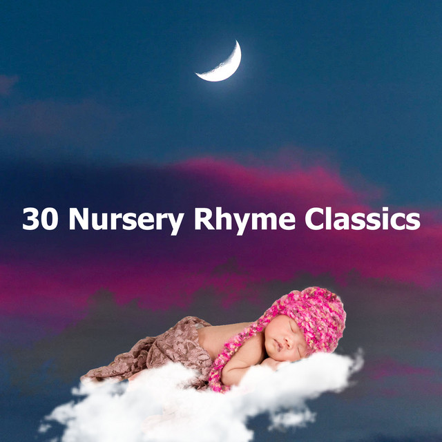 30 Nursery Rhyme Classics - Album by Nursery Rhymes | Spotify