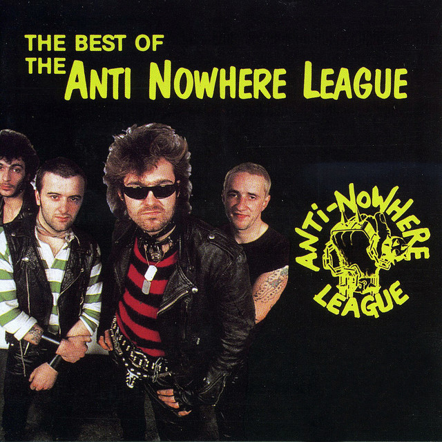The Best Of Anti-Nowhere League - Compilation by Anti-Nowhere