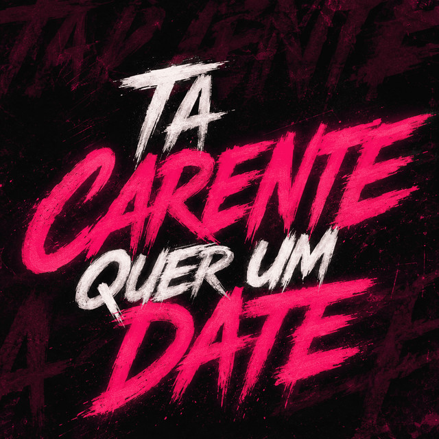 TA CARENTE QUER UM DATE