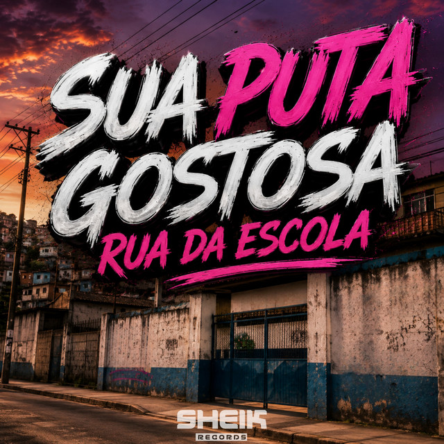 Sua Puta Gostosa Rua da Escola