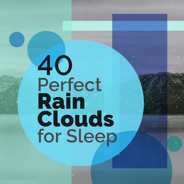 40Perfect Rain Clouds for Sleep - Album by Pro Sound Effects Library ...