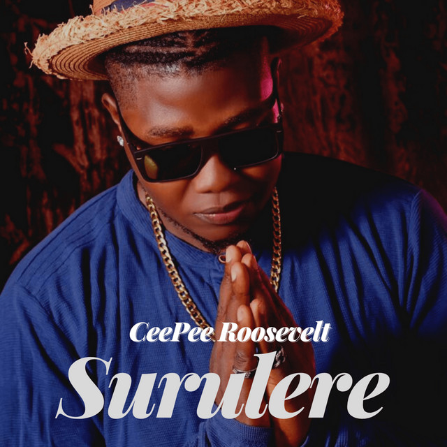 Surulere - Single by CeePee Roosevelt | Spotify