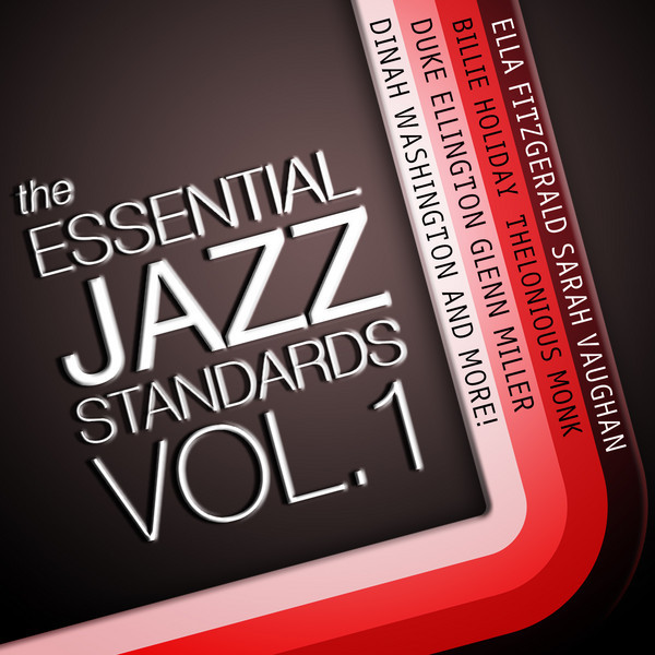 The Essential Jazz Standards Vol. 1 - Compilation by Various Artists ...