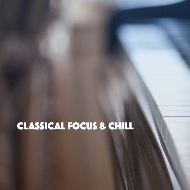 Classical Focus & Chill cover art