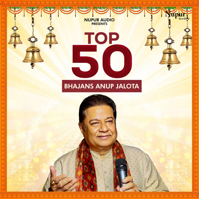 Top 50 Bhajans Anup Jalota cover art