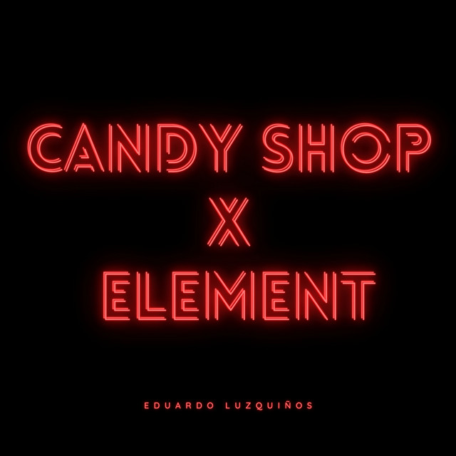 Candy Shop X Element (Remix) cover art