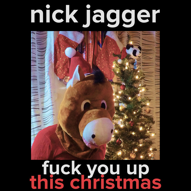 Fuck You Up This Christmas Single By Nick Jagger Spotify