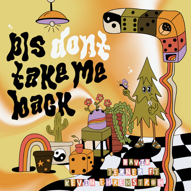 Pls Don't Take Me Back - Single by david terner | Spotify