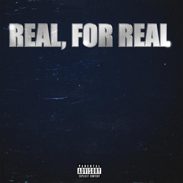 REAL, FOR REAL cover art