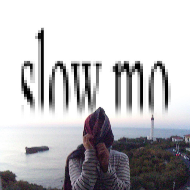 Slow Mo
