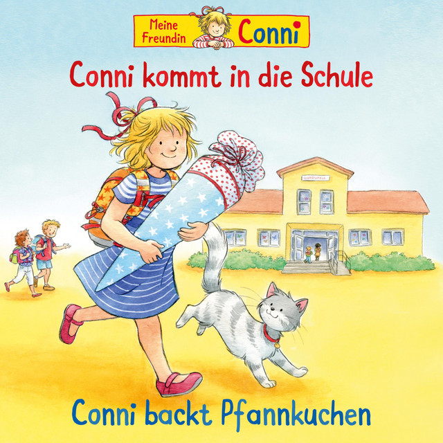 Cover: Conni kommt in die Schule (neu) / Conni backt Pfannkuchen