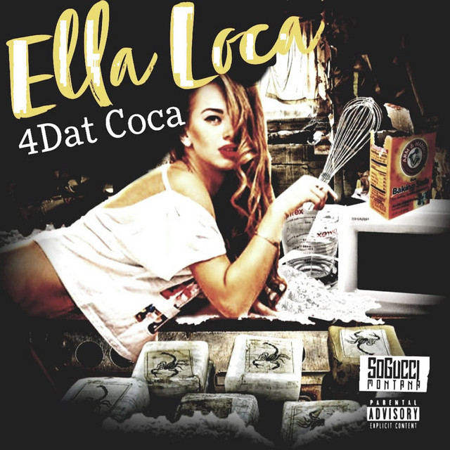 Ella Loca 4dat Coca