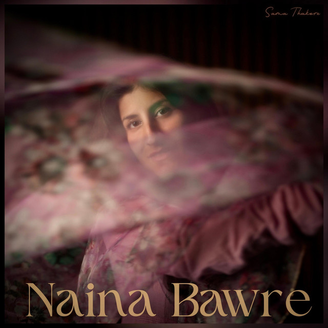 Naina Bawre