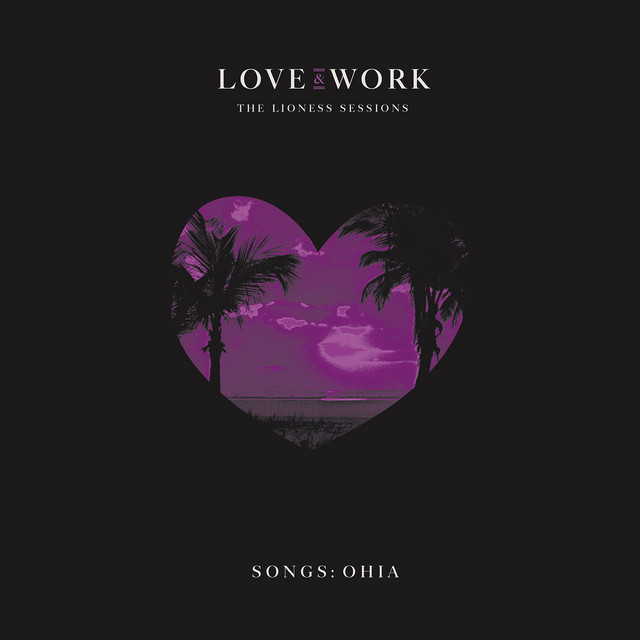 Omslag för Love & Work: The Lioness Sessions av Songs: Ohia