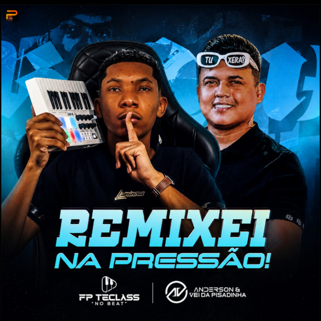 Remixei na Pressão