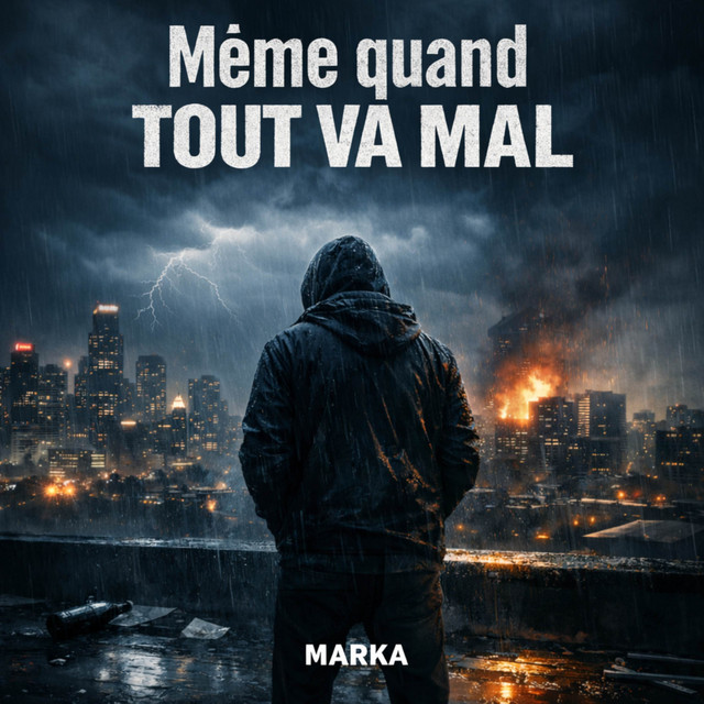 Même quand tout va mal