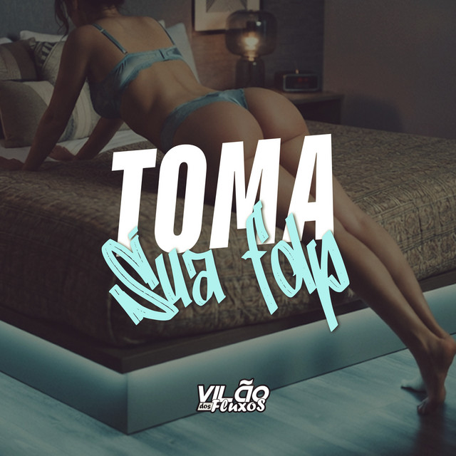Toma Sua Fdp album image