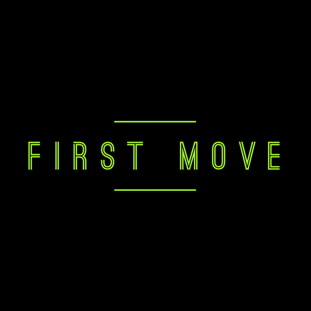 First Move