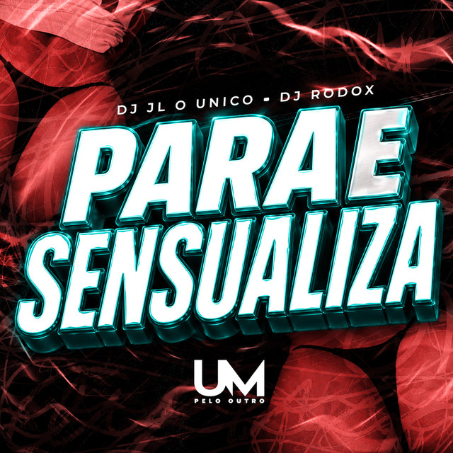 PARA E SENSUALIZA