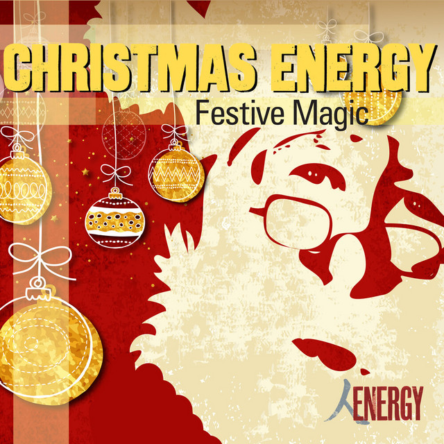 CHRISTMAS ENERGY - Festive Magic - Compilation by Various Artists | Spotify
