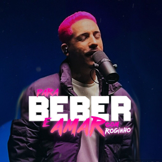 Para Beber & Amar Com Roginho cover art