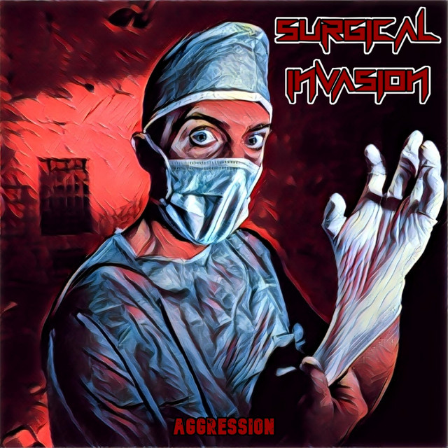 Обкладинка Surgical Invasion — Aggression