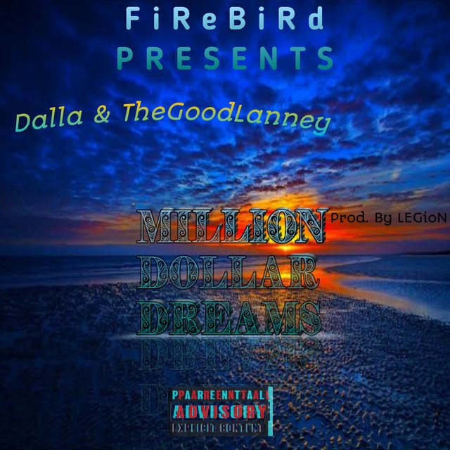 Million Dollar Dreams - Single by FiReBiRd | Spotify