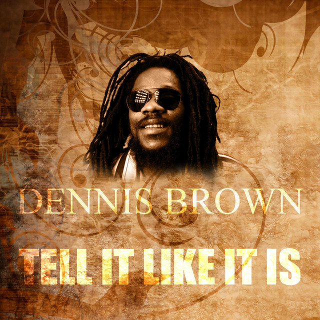 Tell it Like it Is - Single by Dennis Brown | Spotify