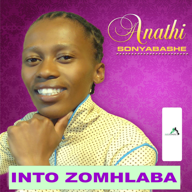 Ndizofika Ndithini- - song and lyrics by ANATHI SONYABASHE | Spotify
