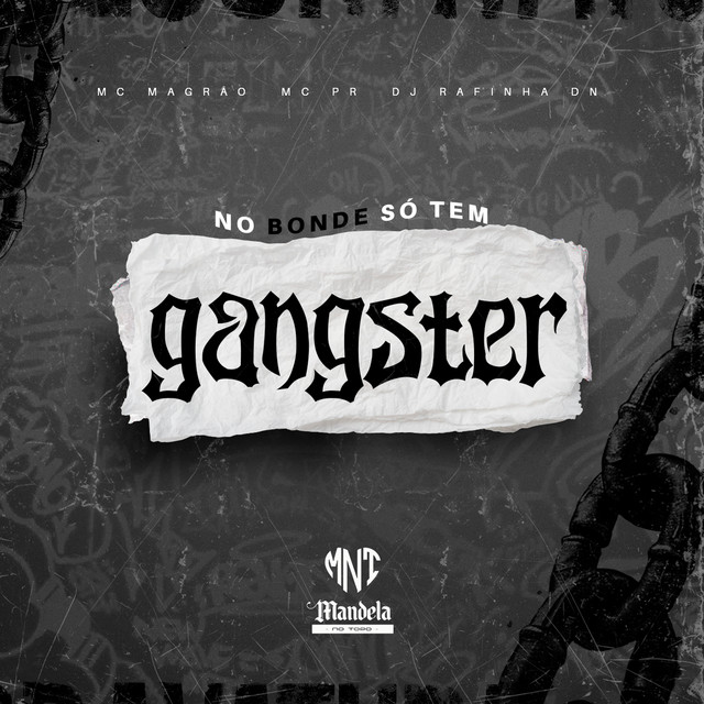 DJ Rafinha DN, MC PR, Mc Magrão – No Bonde Só Tem Gangster