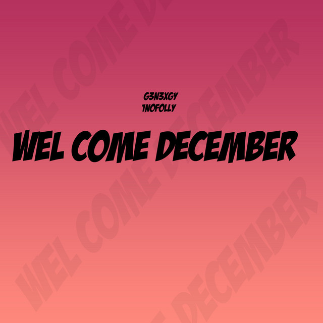 Wel Come - December - Instrumental - song and lyrics by 1nofolly ...