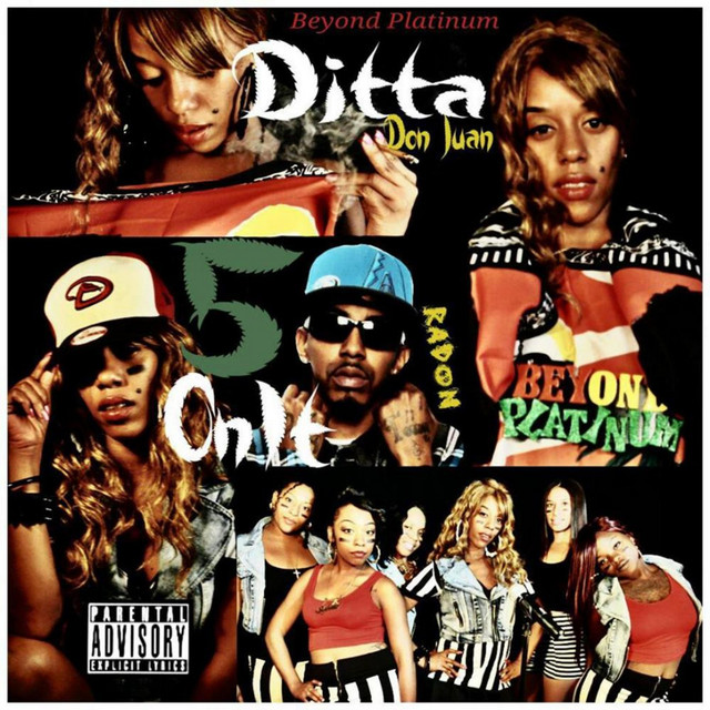 5 on It! - Album by Ditta Don Juan | Spotify