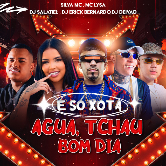 É so Xota, água e tchau