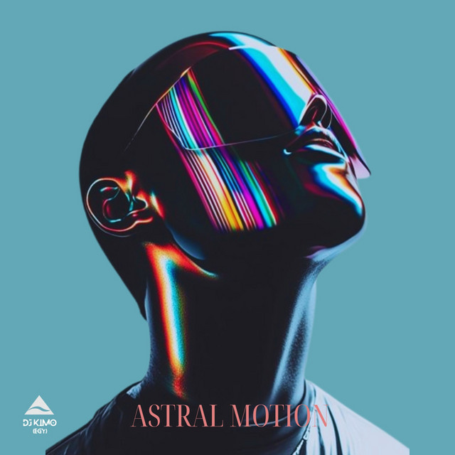 DJ KIMO (EGY) – Astral Motion [DJ Mix]