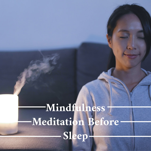 Mindfulness Meditation Before Sleep - Album by Deep Sleep Meditation ...