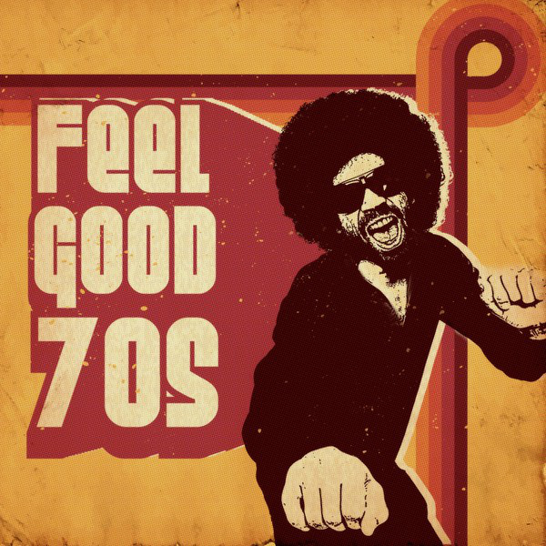 Feel Good 70s - Compilation by Various Artists | Spotify