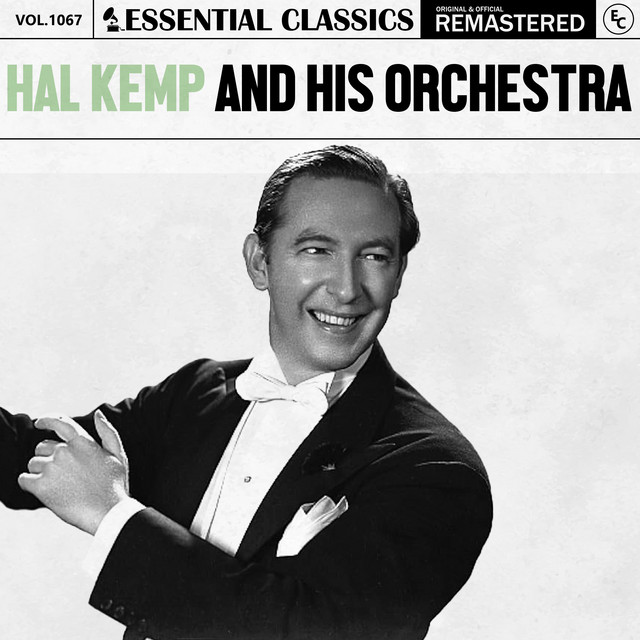 Essential Classics, Vol. 1067: Hal Kemp And His Orchestra - Album par ...