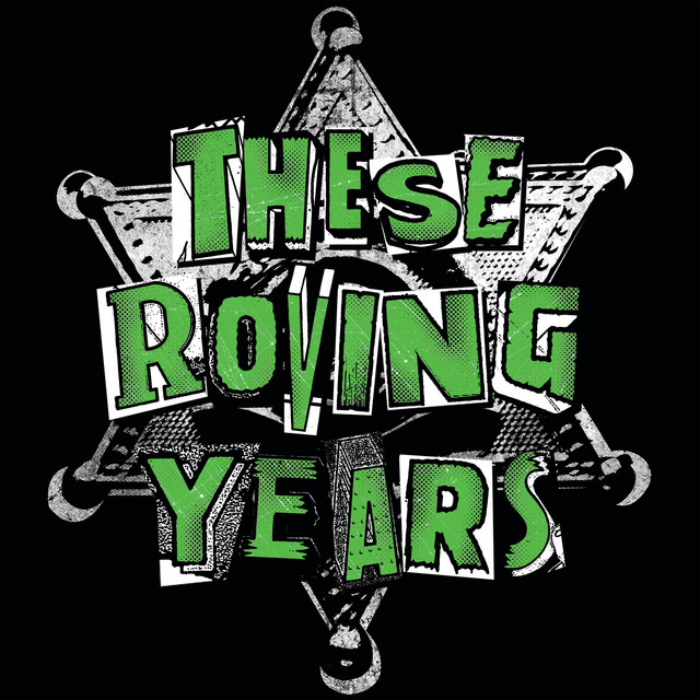 These Roving Years