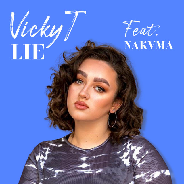Lie - Single by VICKY T | Spotify