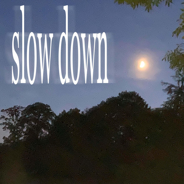 slow down cover art
