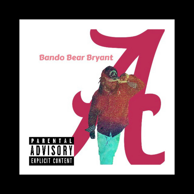 Bear Bryant - Single by BANDO BEAR | Spotify
