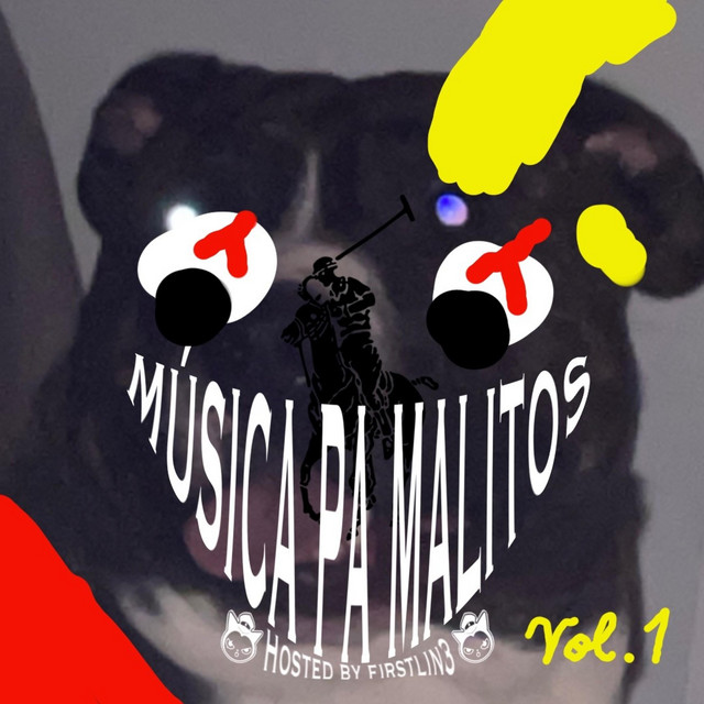 Música Pa Malitos Vol.1 HOSTED BY FIRSTLIN3 cover art