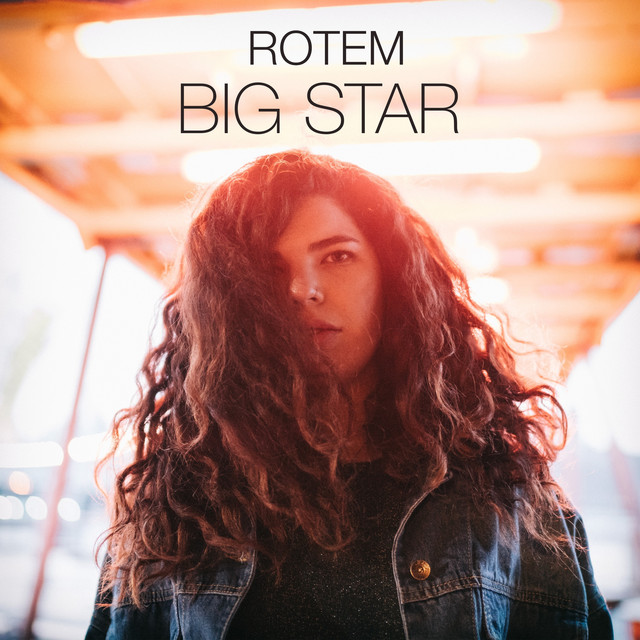 Big Star - Single by Rotem | Spotify
