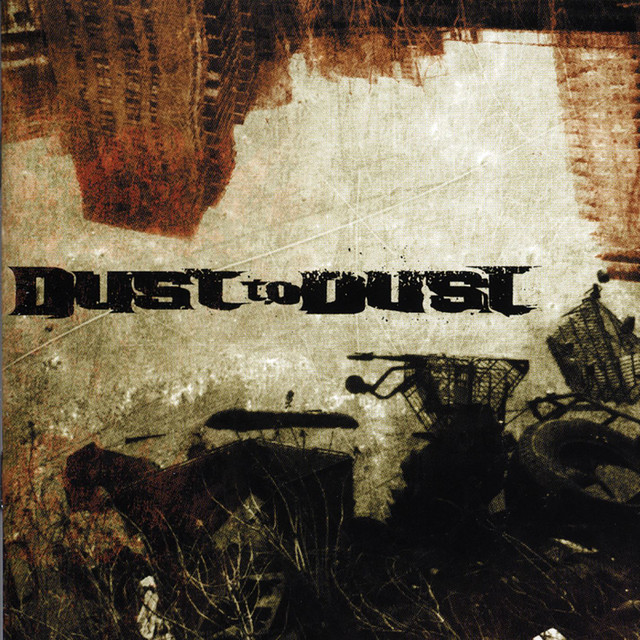 Dust to Dust Photo
