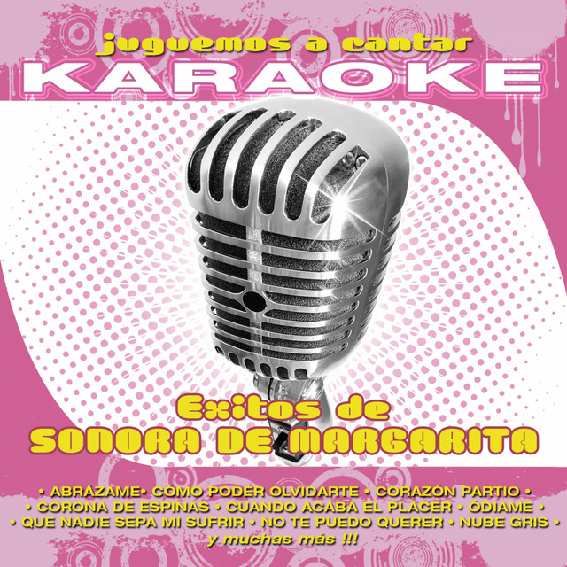 Juguemos a Cantar Karaoke: Éxitos de Sonora de Margaríta (Karaoke Version) cover art