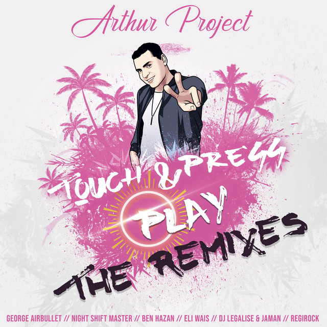 Touch & Press Play (The Remixes) cover